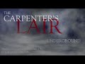 10 - The Carpenter&#39;s Lair - Underground