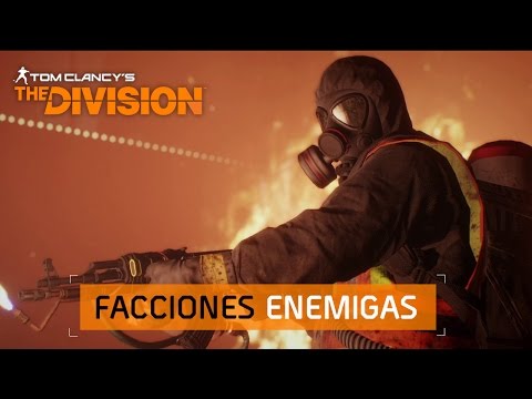Tom Clancy’s The Division - Facciones Enemigas [ES]