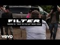 Filter - What Do You Say (Behind The Scenes)