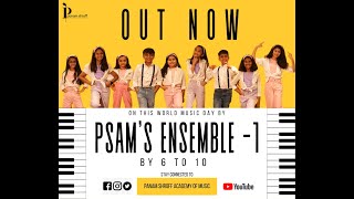 Chukar mere man ko | Panam Shroff Academy of Music | Ensemble 1 by 6 to 10 | Instrumental Cover
