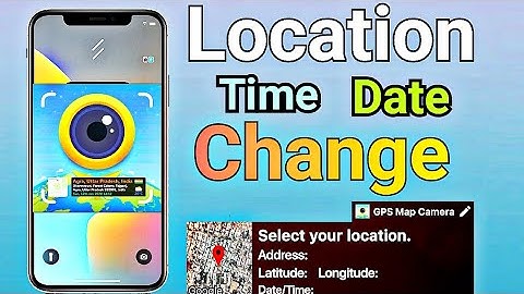 How To Change Time & Date on GPS Map Camera App |gps map camera me date ortime kaise change kare