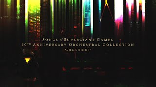 The Songs of Supergiant Games - She Shines