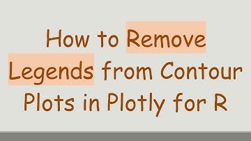 How to Remove Legends from Contour Plots in Plotly for R