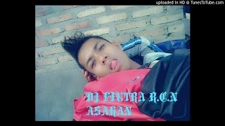DJ FIUTRA R.C.N ASAHAN 2014 SEI SIL INDEPENDENT