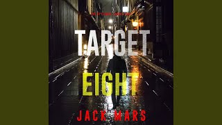 Chapter 45 - Target Eight (The Spy Game—Book #8)