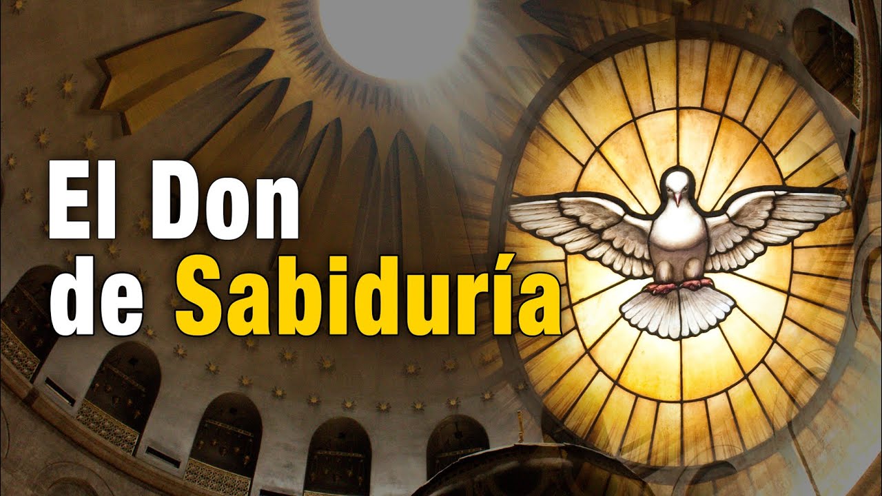 ¿Qué es la SABIDURÍA? Don del Espíritu Santo. - YouTube