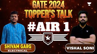 GATE 2024 Toppers Talk | AIR 1 Shivam Garg - Electrical | Vishal Soni