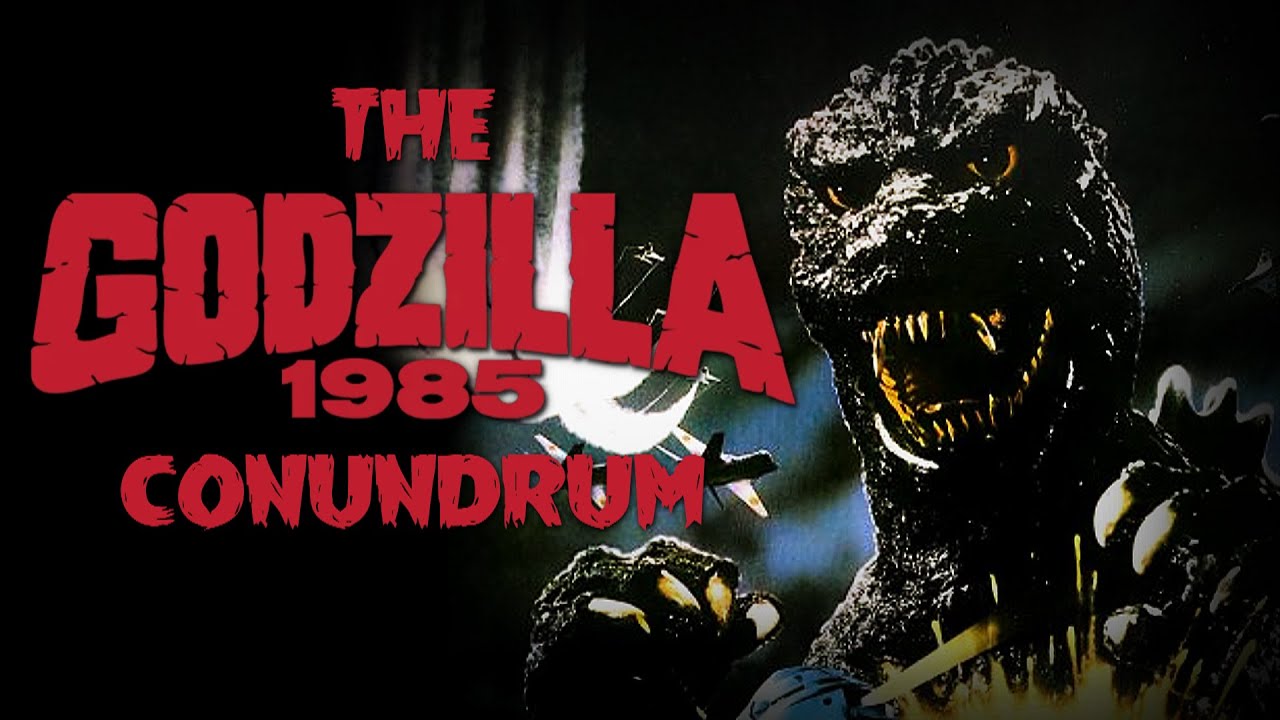 The GODZILLA 1985 Conundrum