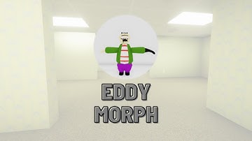 How to get eddy morph in backrooms morphs roblox