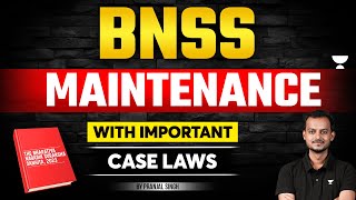 BNSS: Maintenance with Landmark Cases | Bharatiya Nagarik Suraksha Sanhita | Pranjal Singh