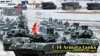 Russia began sending advanced T-14 ARMATA tanks to Ukraine to battle with NATO tanks.