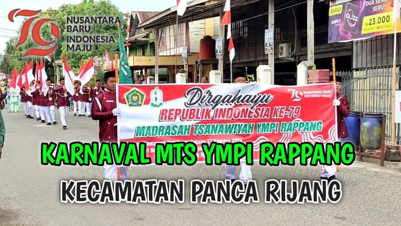 KARNAVAL MTS YMPI RAPPANG || MEMERIAHKAN HUT RI YG KE 79 || KECAMATAN PANCA RIJANG || KAB SIDRAP