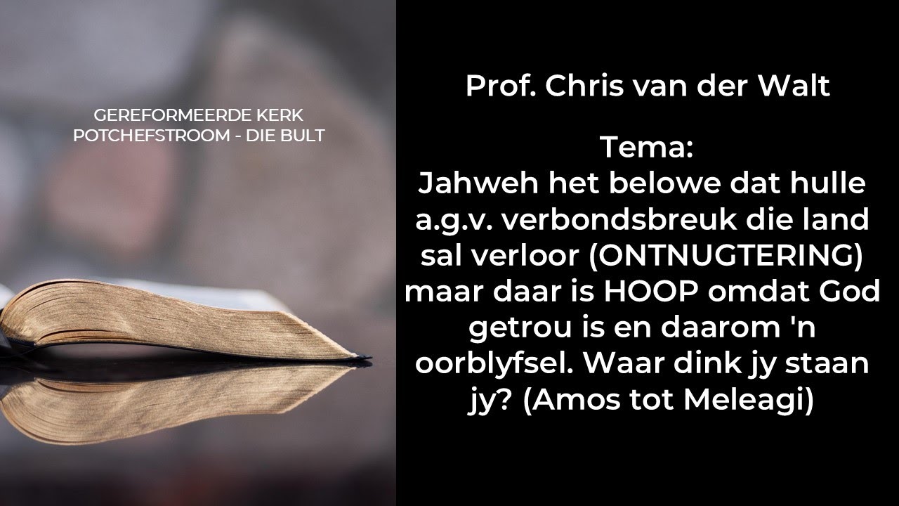 17 November 2024 Leer Leef-erediens Prof. Chris van der Walt