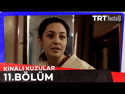 Kınalı Kuzular 11. Bölüm @NostaljiTRT