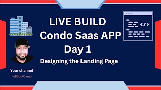 Building a SaaS for Condo & HOA Managers LIVE: Day 1 Kickoff – Designing Landing Page!