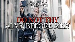 IOG Montgomery - "Do Not Thy Alms Before Men"