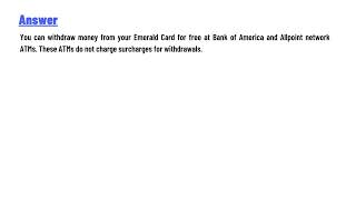 Where can i withdraw money from my emerald card for free