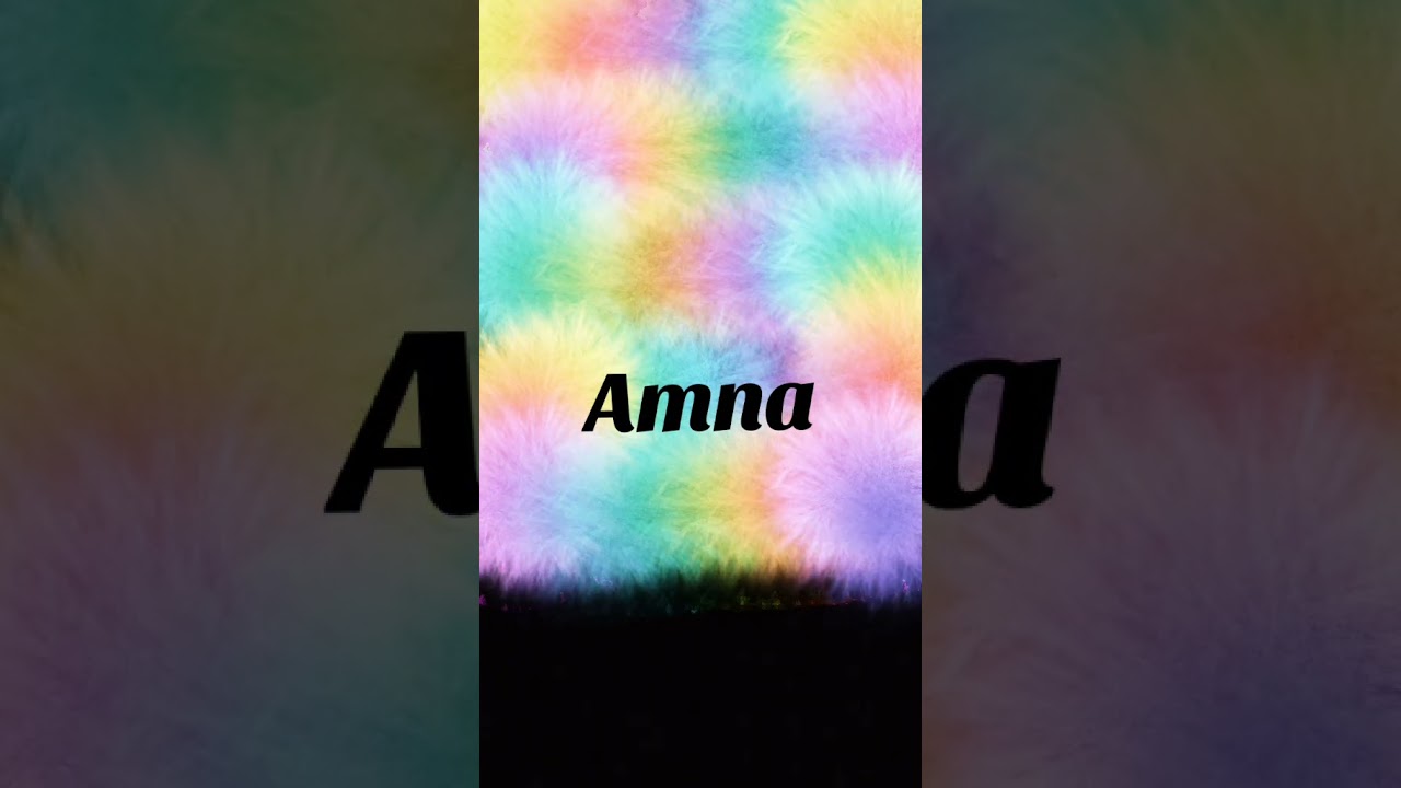 Amna name ki video❤️ | beautiful name Amna |