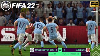 FIFA 22 | ARSENAL VS MANCHESTER CITY ,| FREIDNLY MATCH 21/22 | PC Gameplay