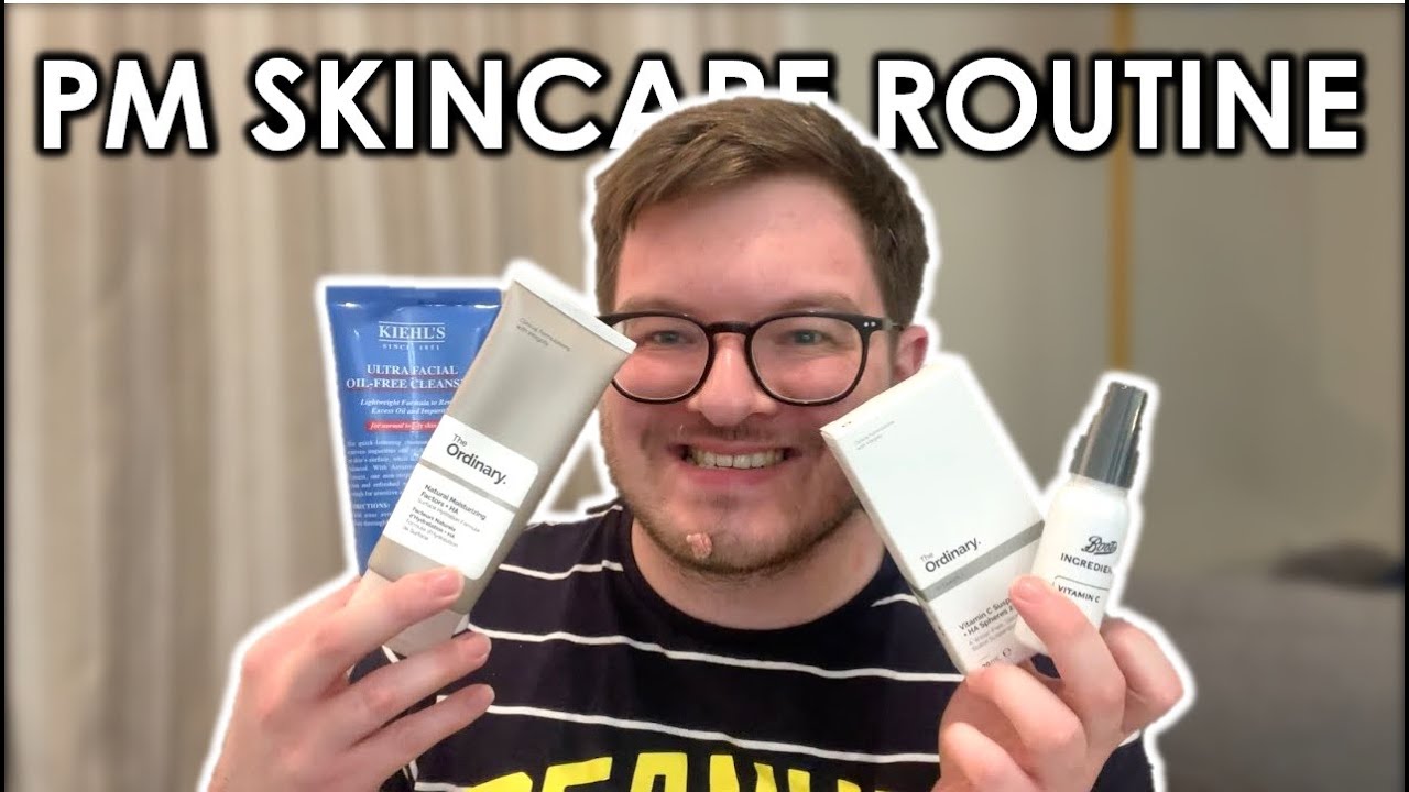 PM SKINCARE ROUTINE | NIGHT TIME SKINCARE PRODUCTS - YouTube