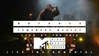 Beyoncé - Lemonade Medley (Live at MTV Video Music Awards 2016 Instrumental)