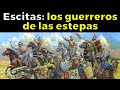 Pueblos escitas: EL TERROR DE LOS IMPERIOS