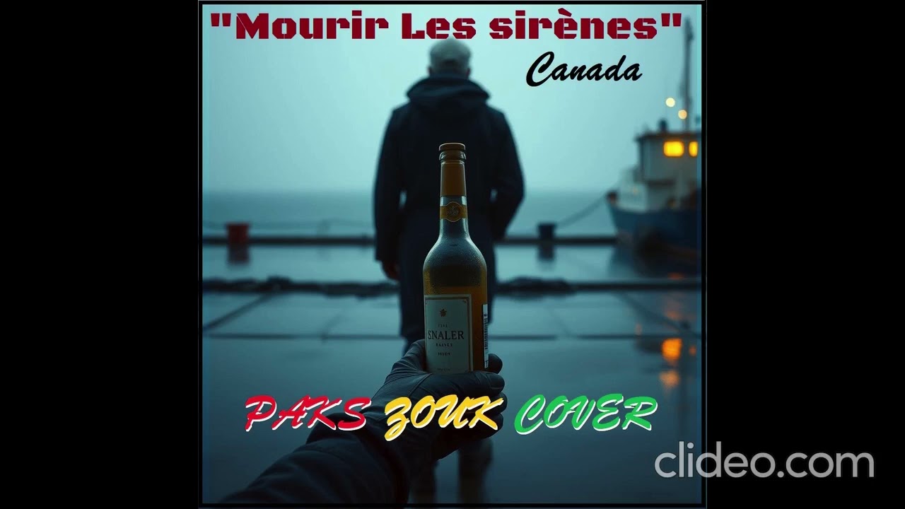 "Mourir Les Sirènes"_Canada [Paks Zouk Cover]