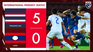 ไฮไลท์ | ทีมชาติไทย U23 พบ ทีมชาติ สปป. ลาว