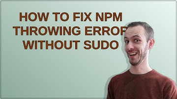How to fix npm throwing error without sudo