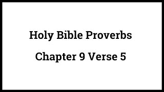 Holy Bible Proverbs 9:5 Bible Study Bread And Wine Proverbs 9 5
