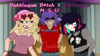 NIGHTCORE - Bubblegum B*tch X Girlfriend | MASHUP| SWITCHING VOCALS|