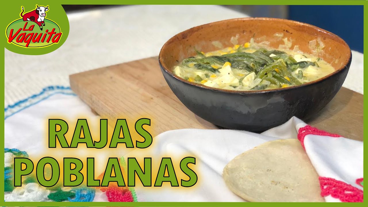 RAJAS POBLANAS AL ESTILO RANCHO | La Vaquita - YouTube
