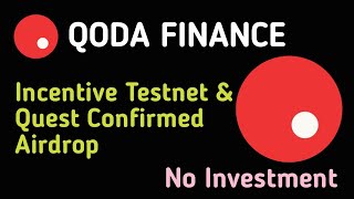 QODA Finance Incentive Testnet Programme | limited time a must try | No investment | GmAdvice