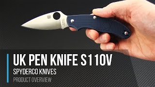 Spyderco UK Pen Knife UKPK CPM S110V Dark Blue FRN Overview