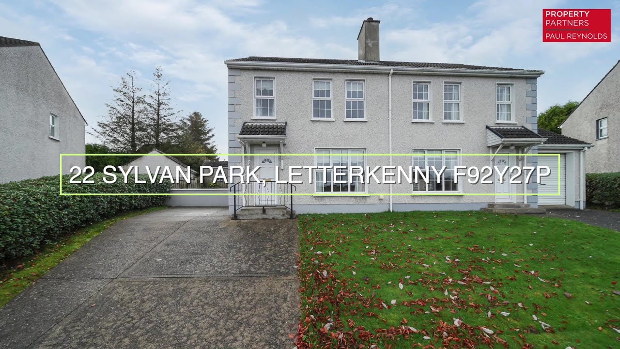 22 Sylvan Park, Letterkenny F92Y27P YouTube