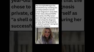 🤫 Kylie Minogue Reveals Secret Second Cancer Battle! 💔 #celebrity #news #shorts