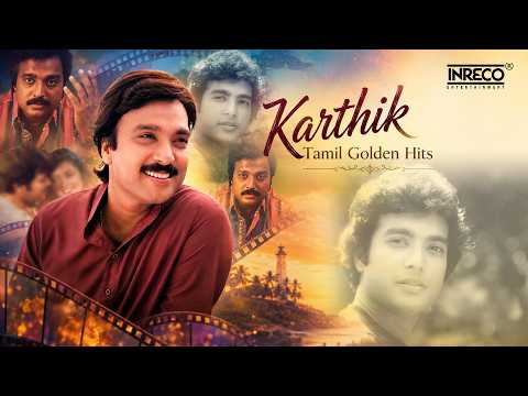 Karthik - Tamil Golden Hits Classics | Shankar‑Ganesh | Vasudevan, SPB, Jayachandran, Vani Jairam