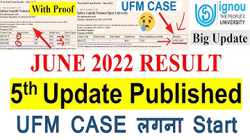 IGNOU JUNE 2022 Exam Result Big Update Published | Result 5th Update | UFM CASE | important Update