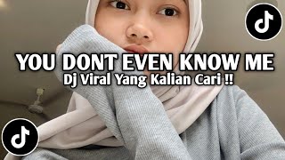 Download Lagu DJ YOU DONT EVEN KNOW ME BREAKBEAT SLOW FULL BASS VIRAL TIKTOK TERBARU 2026 !!  MP3