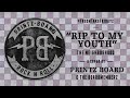 The Neighbourhood - RIP to MY Youth (Printz Board & The Boardmemberz)