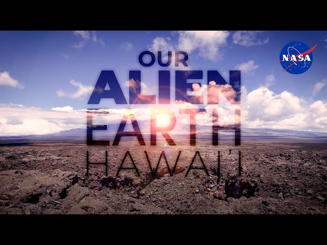 NASA's Our Alien Earth: The Lava Tubes of Mauna Loa, Hawai'i