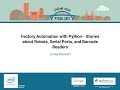 Factory Automation with Python   Stories about Robots, Serial Ports, and Barcode Readers