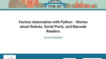 Factory Automation with Python   Stories about Robots, Serial Ports, and Barcode Readers