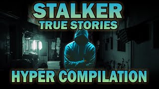 25 True Creepy Stalker Horror Stories - Hyper Compilation