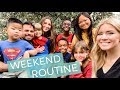 Our Weekend Routine as a Big Family of 9