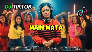 DJ MAIN MATA | TIKTOK TERBARU