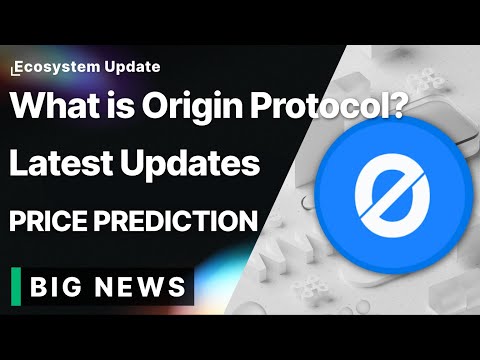 What is Origin Protocol? Latest Updates! Price Prediction!