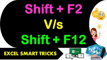 Difference Between Shift + F2 And Shift + F12 in Excel