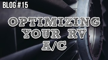 RecPro Blog - Optimizing Your RV A/C