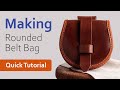 Making Rounded Leather Belt Bag